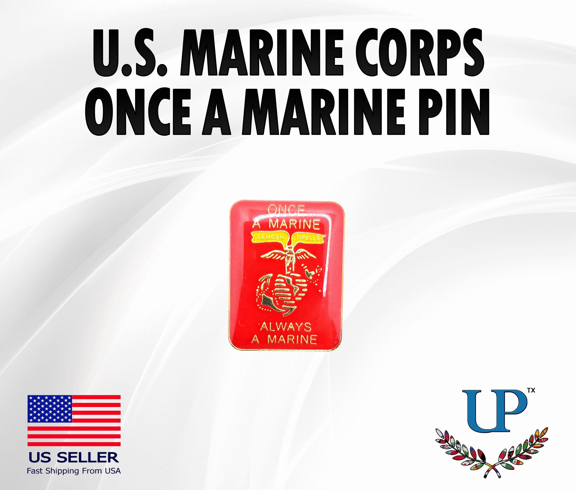 Once A Marine Always A Marine Lapel Pin, U.S. Marines Lapel Pin, U.S. Marines lapel pins for man and woman, USMC lapel pins, marine pins