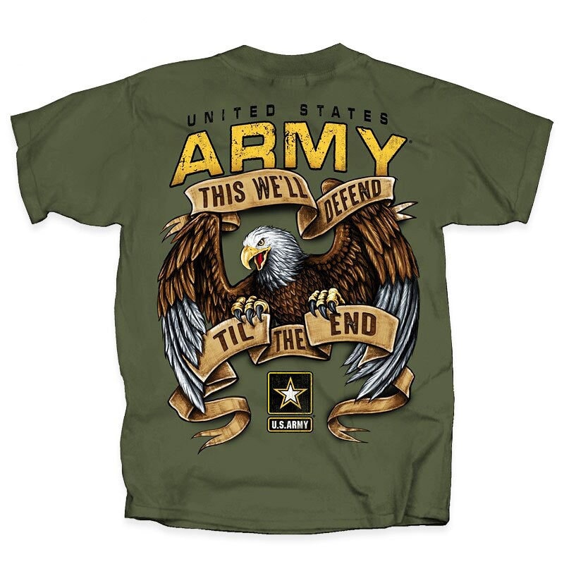 U.S. Army This We&#39;ll Defend Till The End T-Shirt, Green US Army T-Shirt, US Army Patriotic T-Shirt, American Eagle US Army T-Shirt, Army Tee