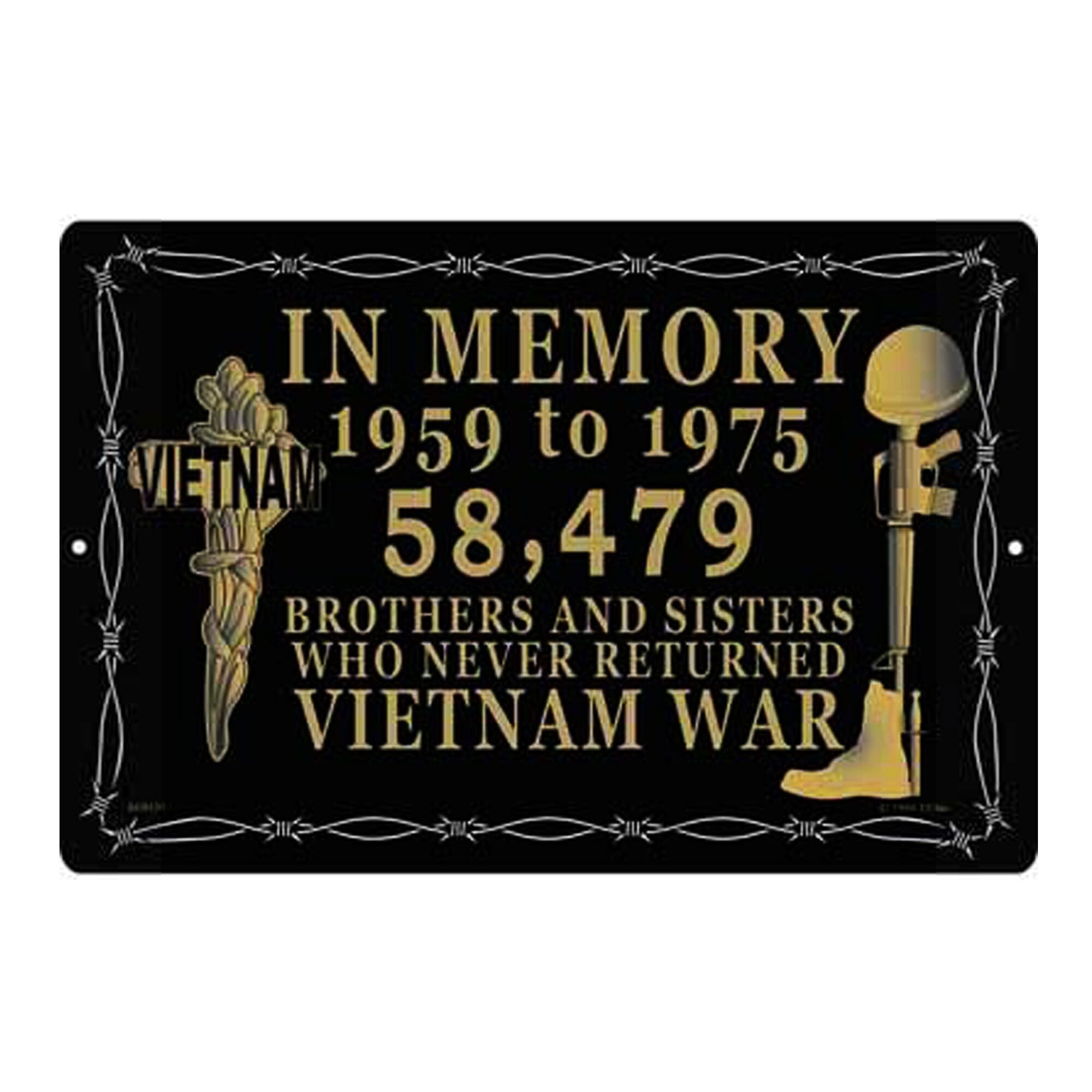 12&#39;&#39;x18&#39;&#39; Vietnam Memorial Aluminum Sign / Wall Decor / Wall Hanging, In Memory of Brothers and Sisters who Never Returned Vietnam War Sign