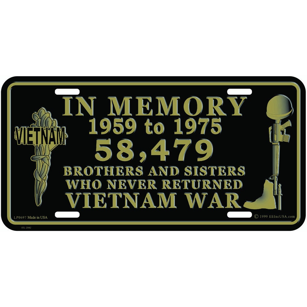 In Loving Memory of Vietnam War License Plate, 12&#39;&#39;x6&#39;&#39; Aluminum Vietnam Memorial License Plate, All Gave Some 58,479 Gave All License Plate